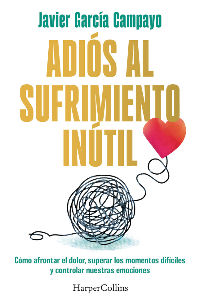 Adiós Al Sufrimiento Inútil