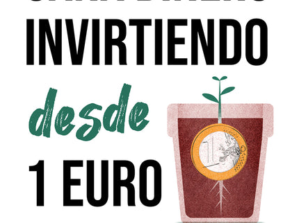 Gana Dinero Invirtiendo Desde 1 Euro