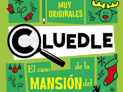 Cluedle: El Caso De La Mansión Del Muérdago: 80 Enigmas Muy Misteriosos (libro 3)