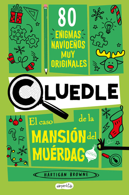 Cluedle: El Caso De La Mansión Del Muérdago: 80 Enigmas Muy Misteriosos (libro 3)