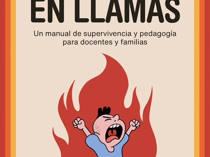 Educar En Llamas