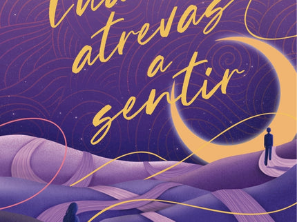 Cuando Te Atrevas A Sentir