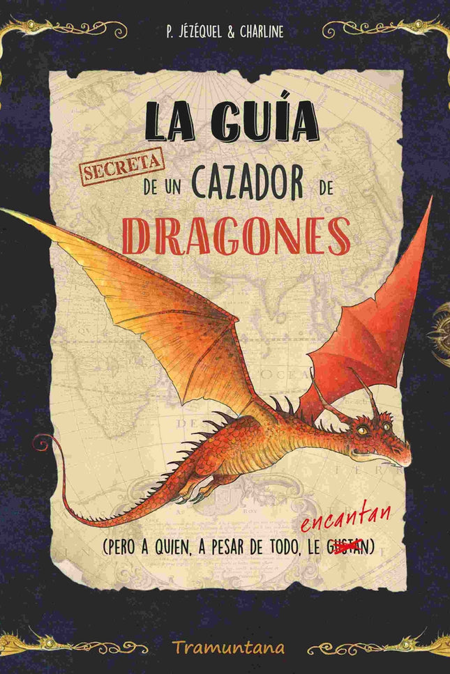 La Guía Secreta De Un Cazador De Dragones