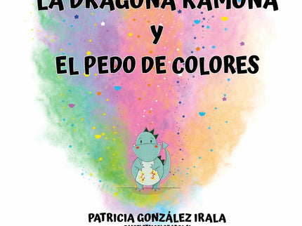 La Dragona Ramona Y El Pedo De Colores