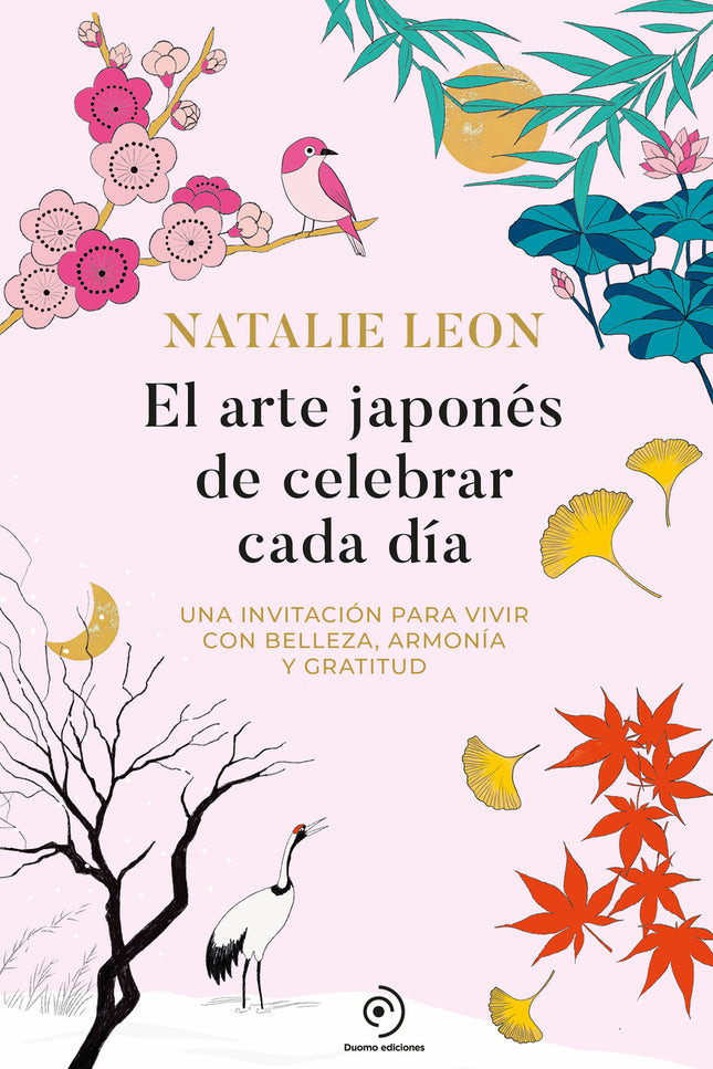 El Arte Japonés De Celebrar Cada Día
