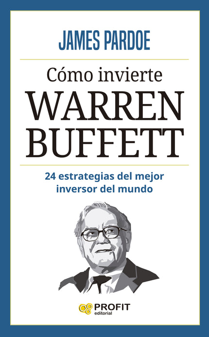 Cómo Invierte Warren Buffett