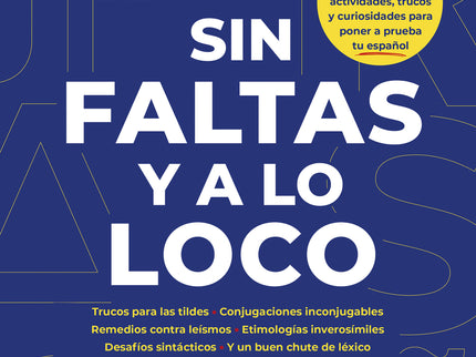 Sin Faltas Y A Lo Loco
