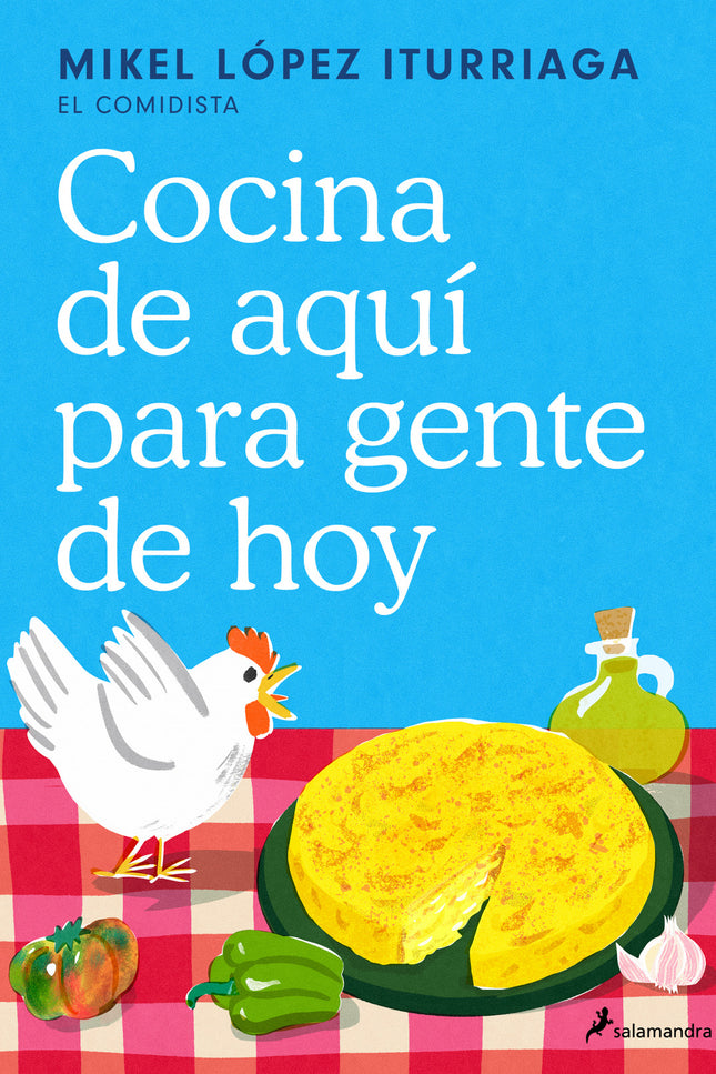 Cocina De Aquí Para Gente De Hoy