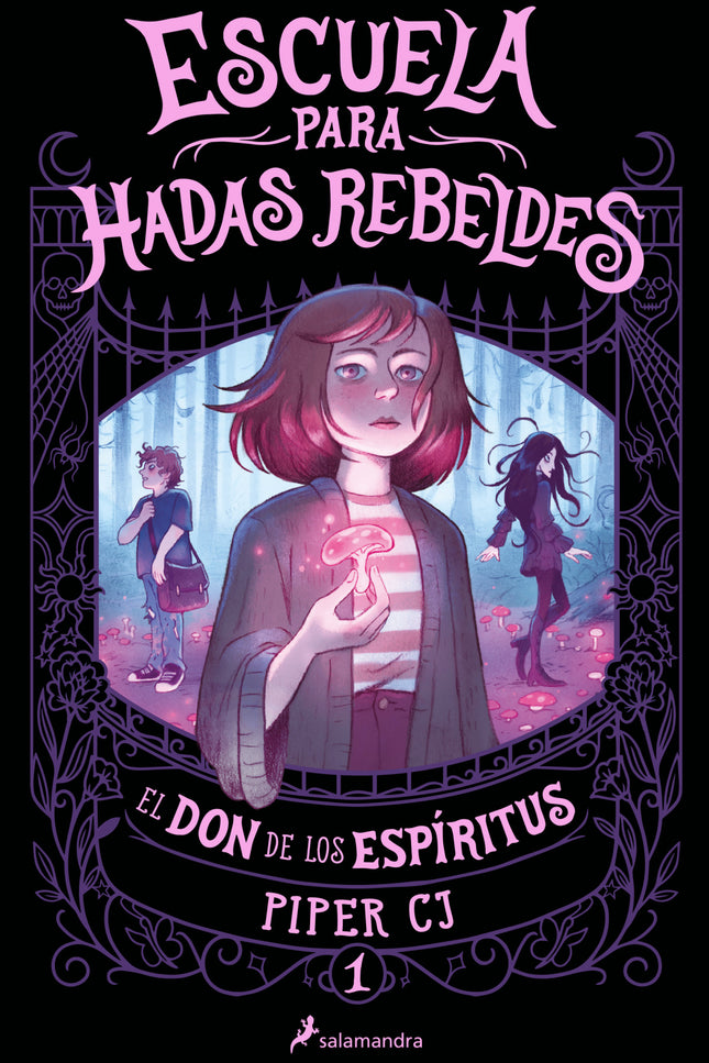 Escuela Para Hadas Rebeldes. El Don De Los Espíritus