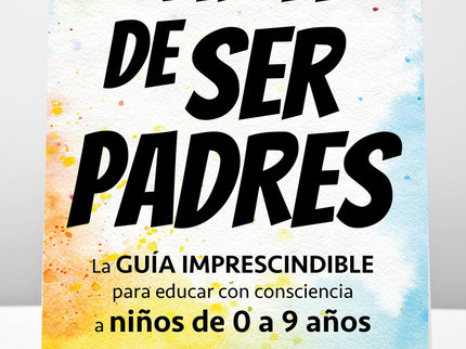 El Arte De Ser Padres