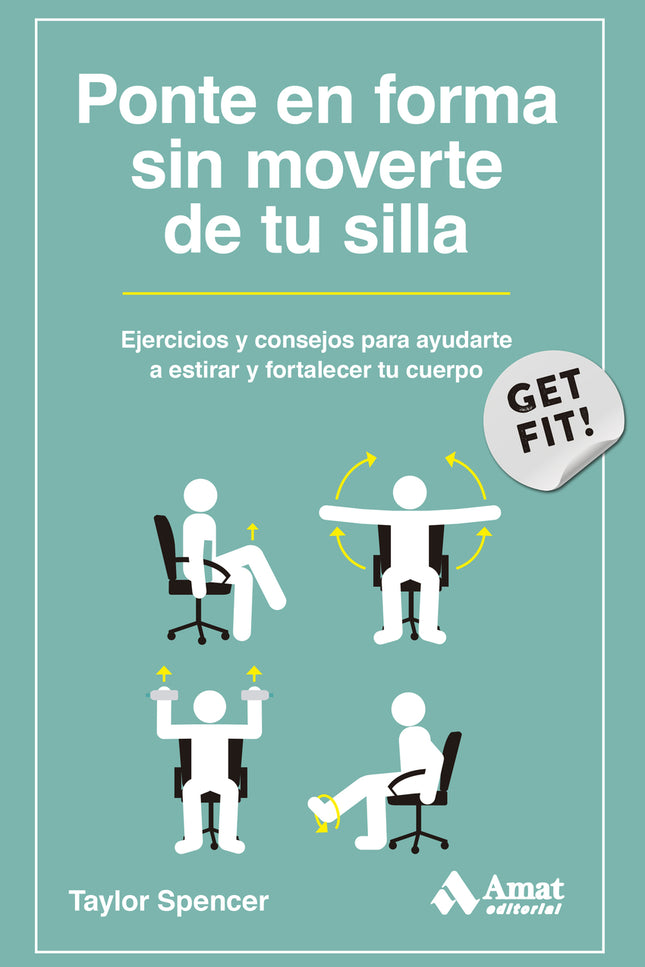 Ponte En Forma Sin Moverte De Tu Silla