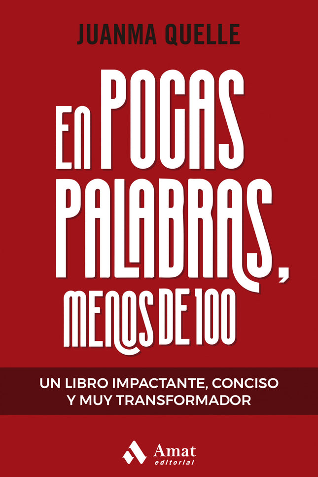 En Pocas Palabras, Menos De 100