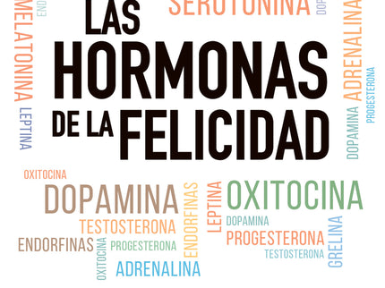Las Hormonas De La Felicidad