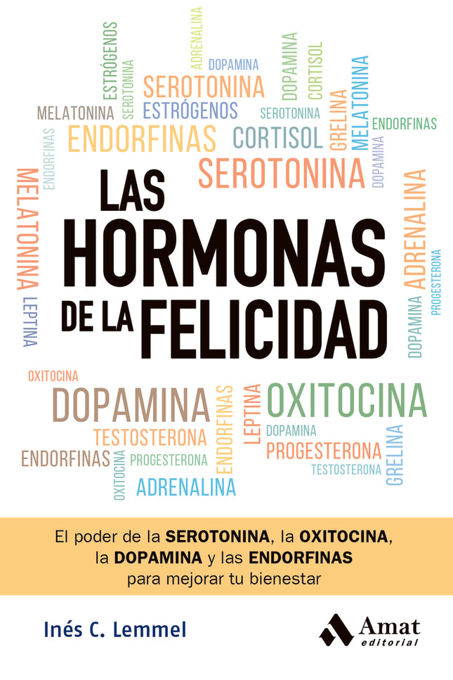 Las Hormonas De La Felicidad