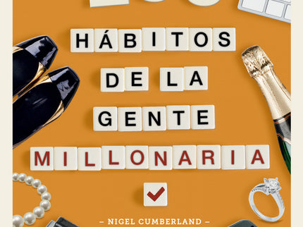100 Hábitos De La Gente Millonaria