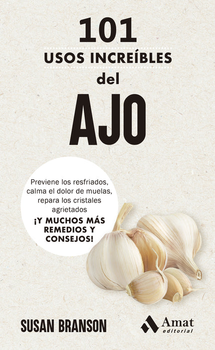 101 Usos Increíbles Del Ajo
