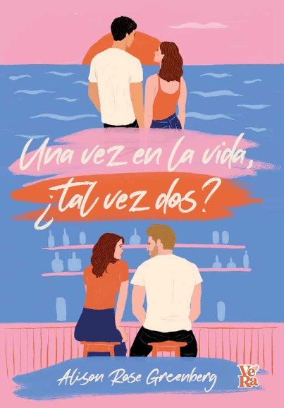 UNA VEZ EN LA VIDA TAL VEZ DOS - Alison Rose Greenberg - Tapa blanda
