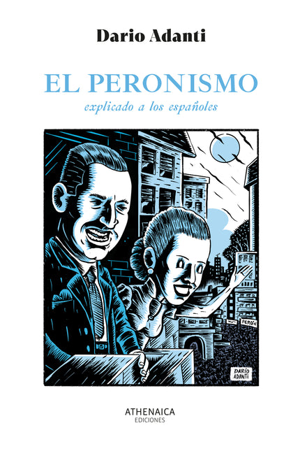 El Peronismo Explicado A Los Españoles