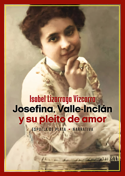 Josefina, Valle-inclán Y Su Pleito De Amor