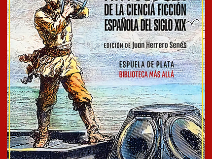 Más Allá. Antología De La Ciencia Ficción Española Del Siglo Xix