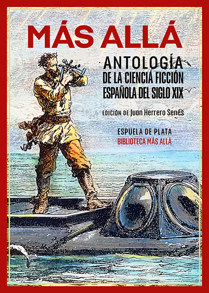 Más Allá. Antología De La Ciencia Ficción Española Del Siglo Xix