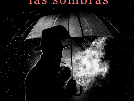 Lo Que Dejan Ver Las Sombras