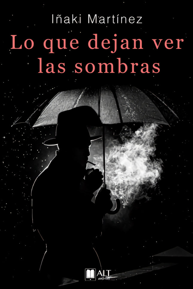 Lo Que Dejan Ver Las Sombras