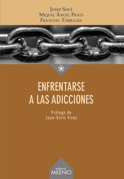 Enfrentarse a las adicciones - Josep Solé Puig - Tapa blanda