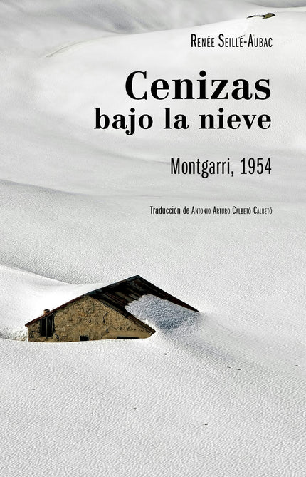 Cenizas Bajo La Nieve