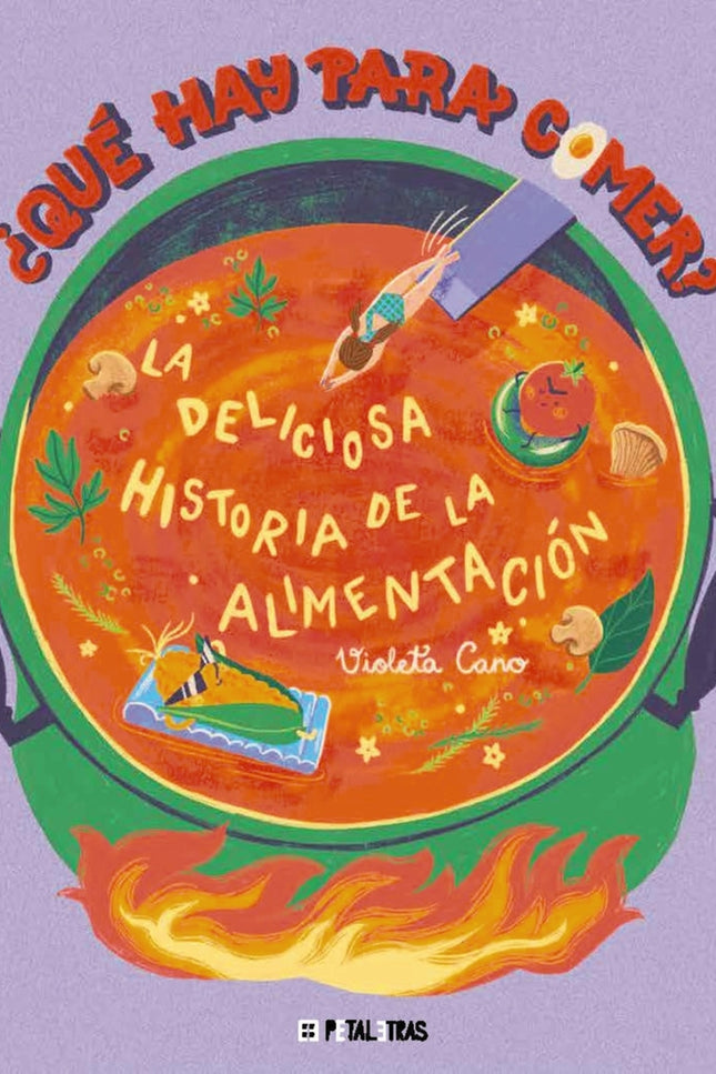 ¿qué Hay Para Comer? La Deliciosa Historia De La Alimentación