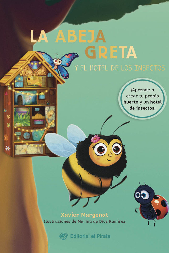 La Abeja Greta Y El Hotel De Los Insectos