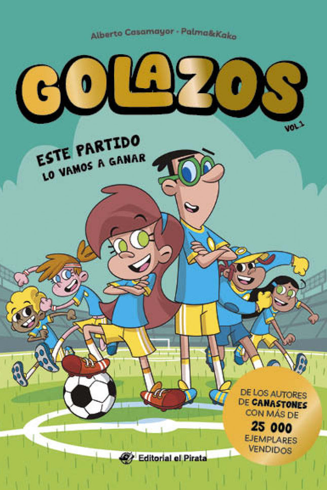 Golazos 01 - Este Partido Lo Vamos A Ganar
