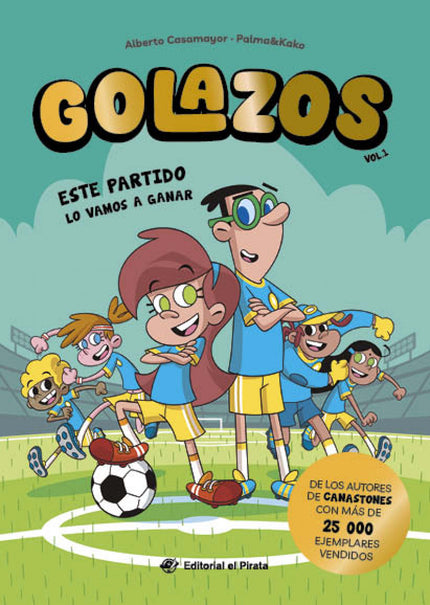 Golazos 01 - Este Partido Lo Vamos A Ganar