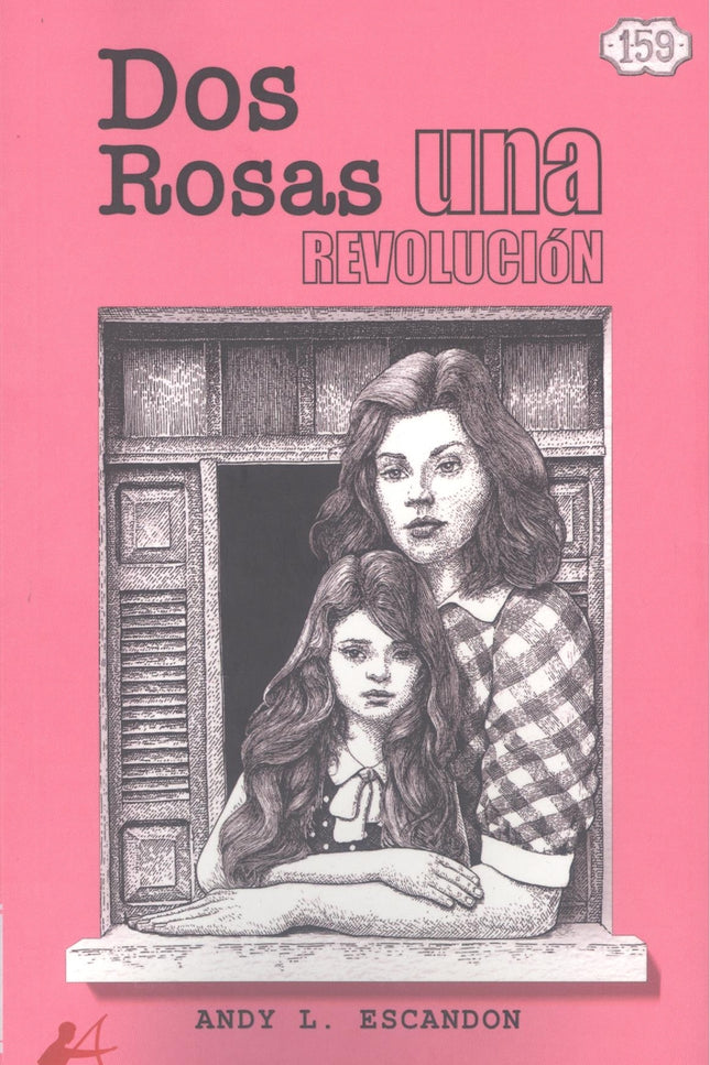 Dos Rosas, Una Revolucion