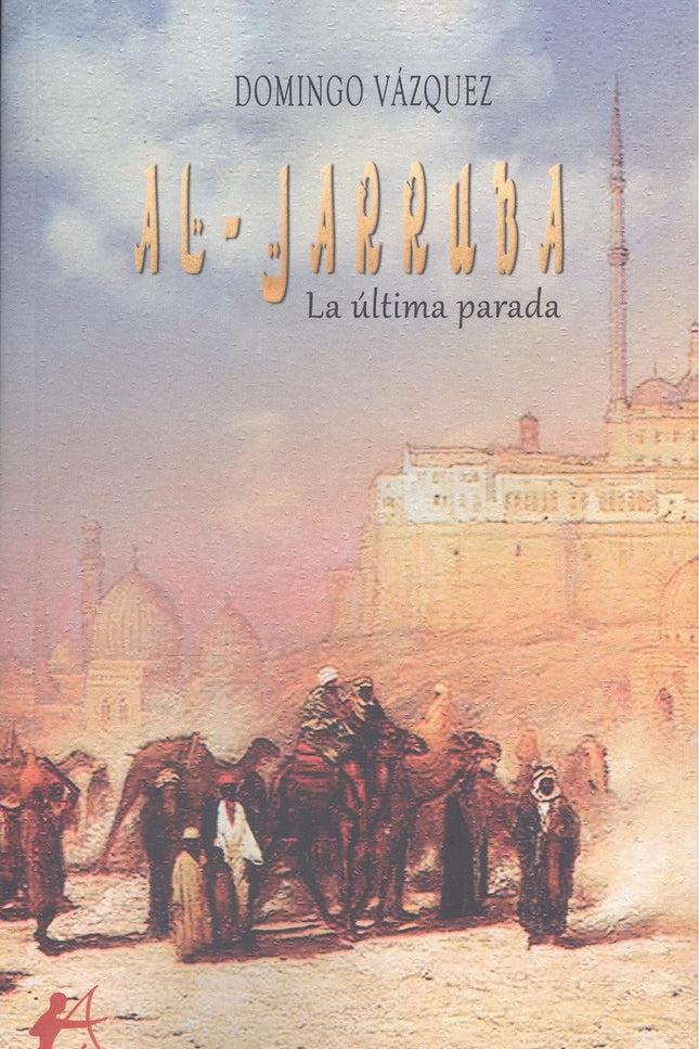 Al-jarruba:la Ultima Parada