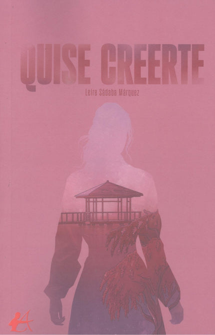 Quise Creerte