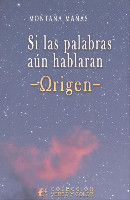 Si Las Palabras Aun Hablaran:origen