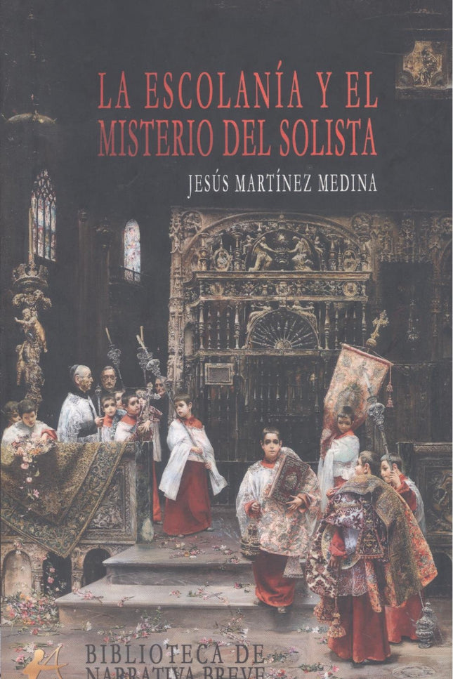 La Escolanía Y El Misterio Del Solista