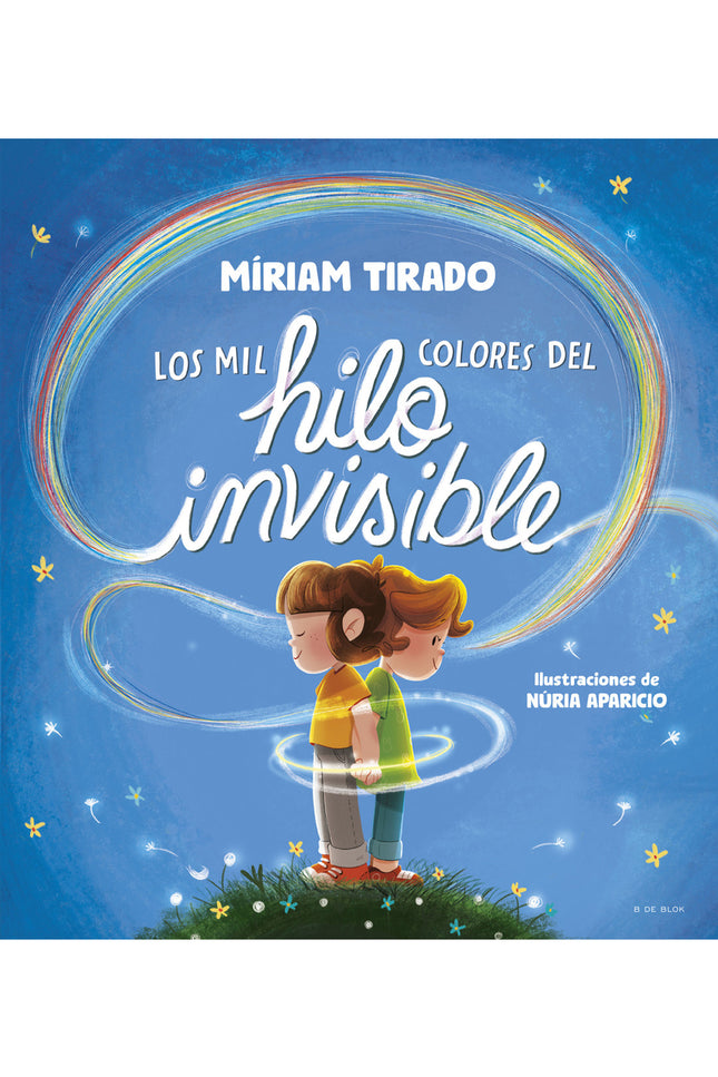 Los Mil Colores Del Hilo Invisible