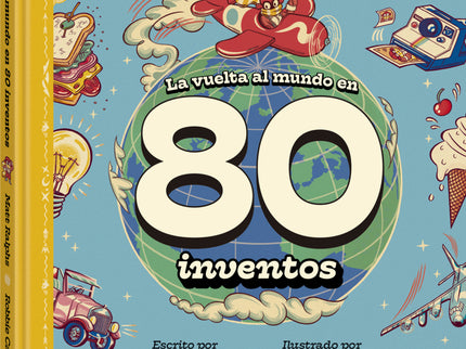 Vuelta Al Mundo En 80 Inventos, La