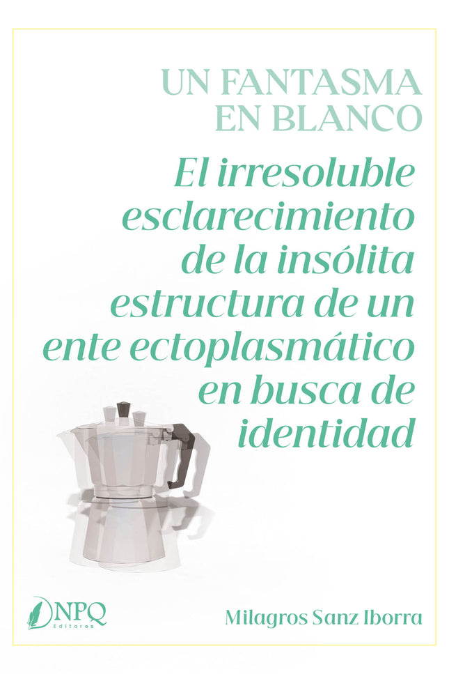 Un Fantasma En Blanco
