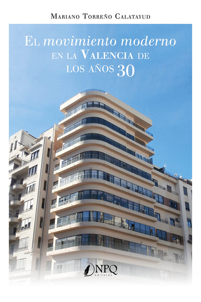 El Movimiento Moderno En La Valencia De Los Años 30