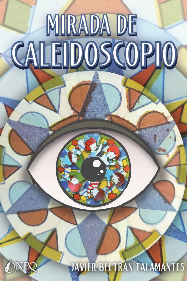 Mirada De Caleidoscopio