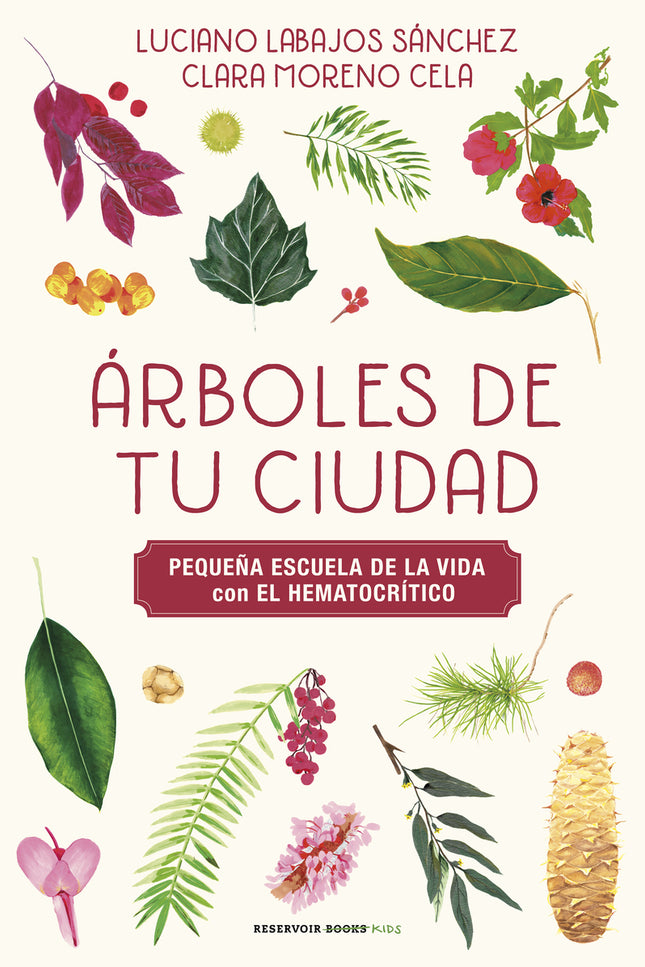 árboles De Tu Ciudad (pequeña Escuela De La Vida Con El Hematocrítico)