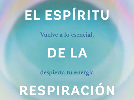 El Espíritu De La Respiración