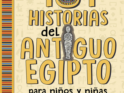 101 Historias Del Antiguo Egipto Para Niños Y Niñas