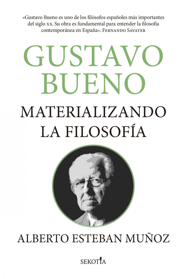 Gustavo Bueno, Materializando La Filosofía