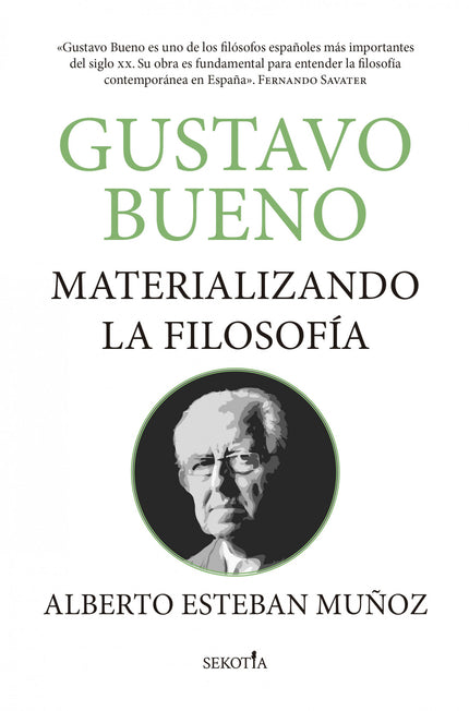 Gustavo Bueno, Materializando La Filosofía