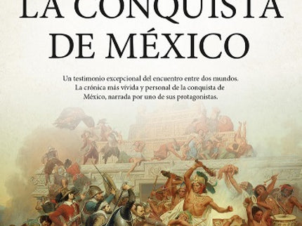 Conquista De México, La