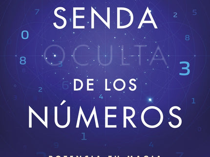 La Senda Oculta De Los Números